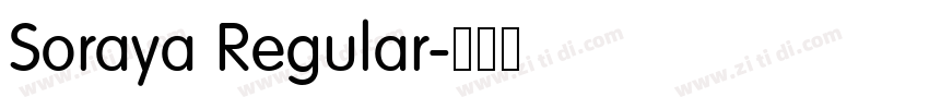 Soraya Regular字体转换 Soraya Regular字体转换